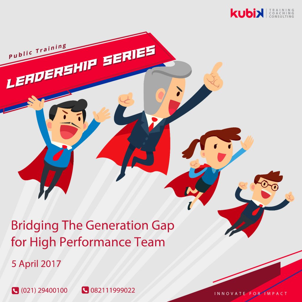 Public Training Leadership Series - BRIDGING THE GENERATION GAP FOR HIGH PERFORMANCE TEAM